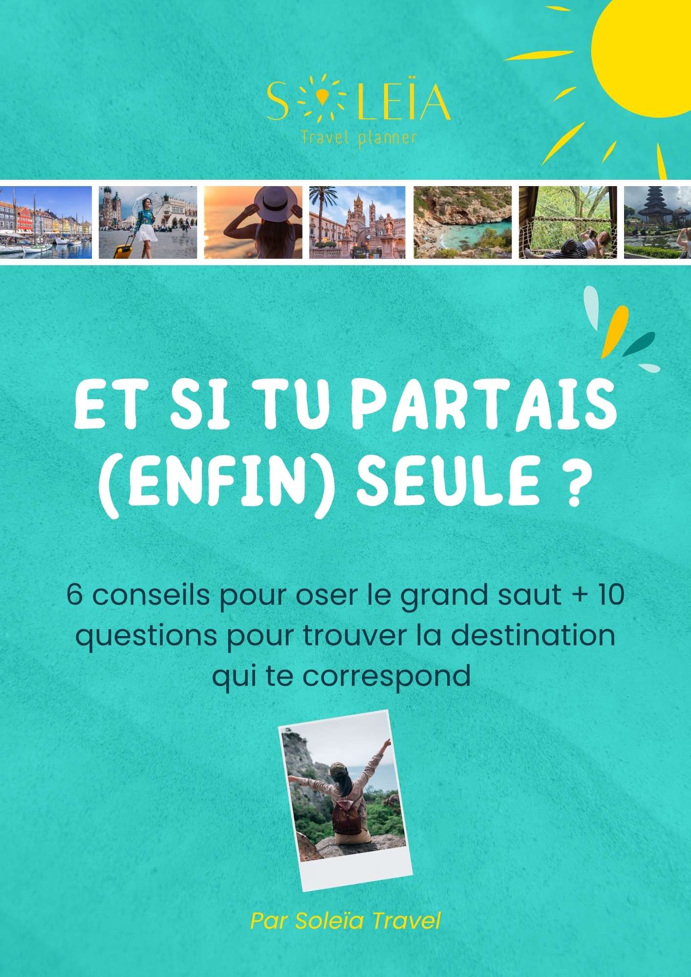 Guide de la voyageuse - Partir en voyage seule
