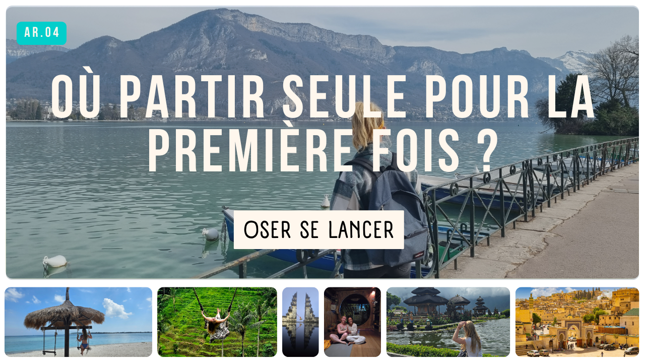destination pour un premier voyage solo